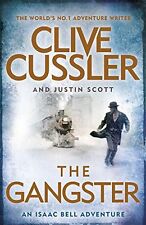 The Gangster: Isaac Bell #9,Clive Cussler, Justin Scott