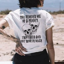 YOU REMIND ME OF A PENNY Skull