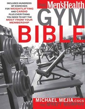 The "Men's Health" Gym Bible: Includes Hund... by Editors of Men's Hea Paperback