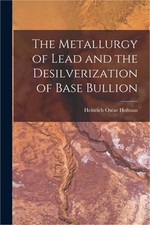 The Metallurgy of Lead and the