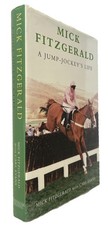 A Jump-Jockey's Life Mick Fitzgerald horse racing Grand National autobiography