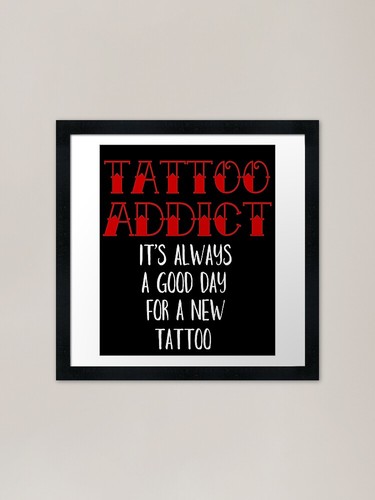 Tattoo addict framed art print - addict,