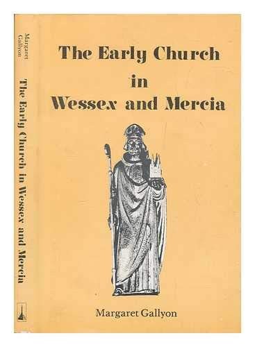 The early church wessex and - wessex,
