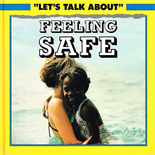 Feeling safe let talk - safe,