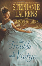 The Trouble With Virtue: A Comfortable Wife / A Lady by Day - Laurens, Stephanie