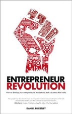 Entrepreneur Revolution: How to Develop Your Entrepreneurial Mindset and Start