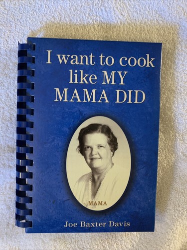 Want cook like my mama - want,