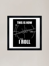 This Is How I Roll F14 Tomcat