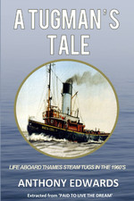 A Tugman'S Tale: Life aboard