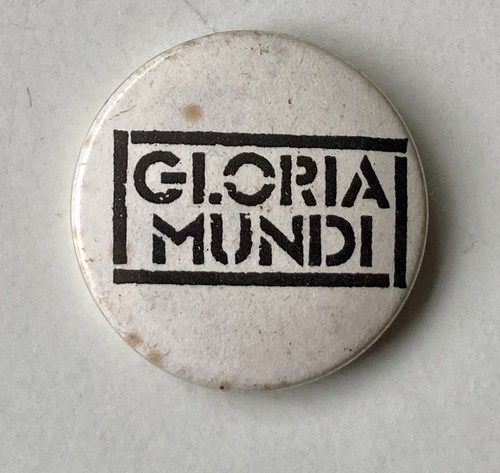 Gloria mundi old metal button - gloria,