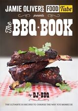 Jamie's Food Tube: The BBQ Book (Jamie Olivers Food Tube) By DJ BBQ
