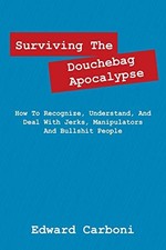 Surviving the Douchebag