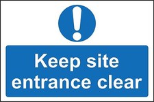  Keep site entrance clear