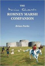 The Romney Marsh Companion: A Guide to the Romney Marsh Titles of Monica Edward