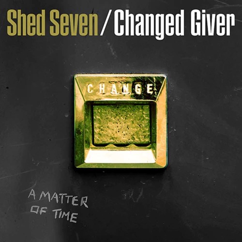 Shed seven changed giver vinyl - changed,