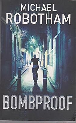 Bombproof robotham michael - robotham,,