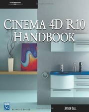 Cinema 4D 10 Handbook (Graphics Series) By Anson Call