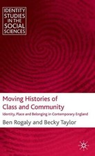 Moving Histories of Class and Community:..., Taylor, B.
