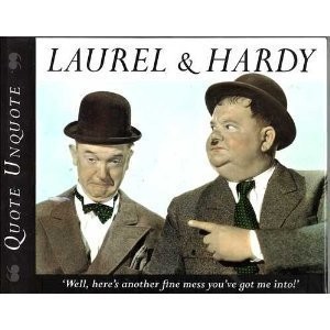 Laurel hardy quote - laurel,