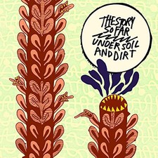 The Story So Far - Under Soil And Dirt [VINYL]