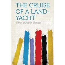 Cruise of a Land-Yacht -  NEW