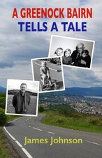 A GREENOCK BAIRN TELLS A TALE