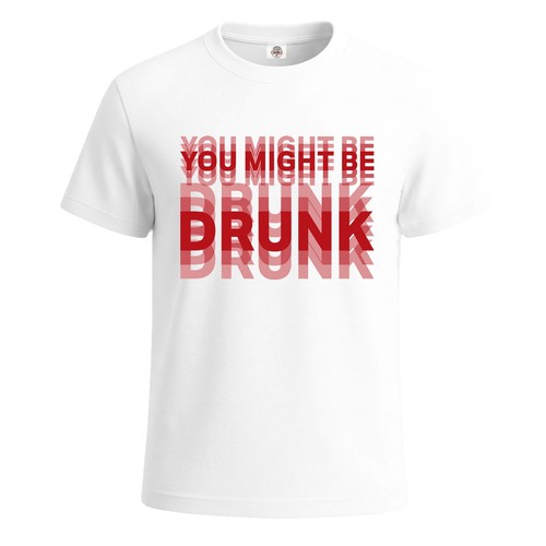You might drunk fun - might, be