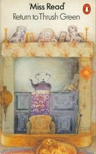 Return to Thrush Green By Miss