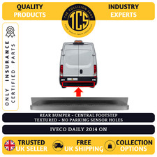 IVECO DAILY 2014> REAR BUMPER CENTRE FOOTSTEP TEXTURED NO PDC INSURANCE CERTIF'D