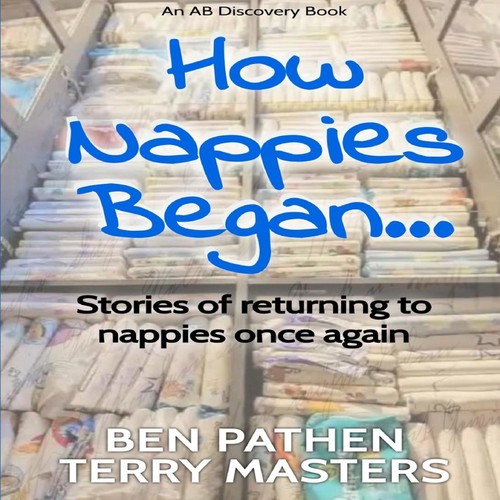 How nappies began stories - began...,