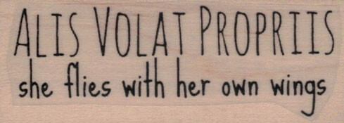 Alis volat propriis cat - alis,