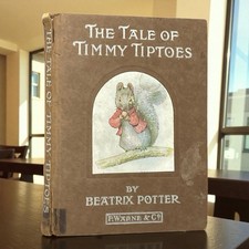 Potter Beatrix Timmy Tiptoes 1911 FIRST EDITION 1st PRINT, The Rare Tale Of Book