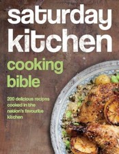 Saturday kitchen cooking bible - kitchen,