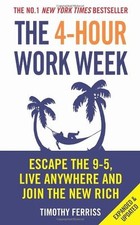 The 4-Hour Work Week: Escape the 9-5, Live Anywhere and Join th .9780091929114