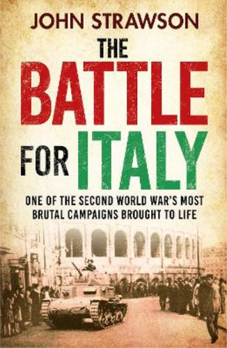 The battle for italy - italy:, of