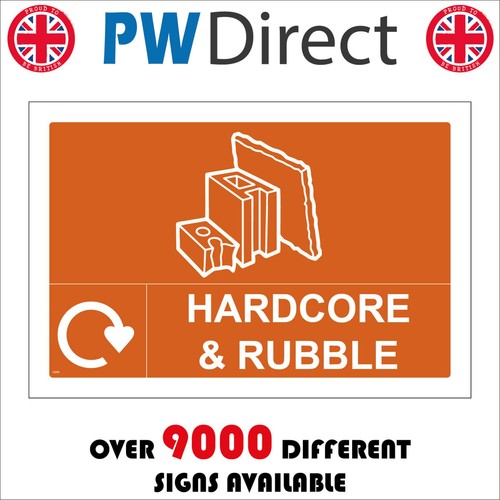 Sign hardcore rubble - hardcore, &