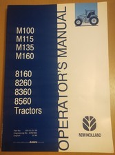 New Holland M100 115 135 160 - 8160 8260 8360 8560 Operator Manual