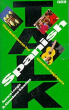 BBC Talk Spanish: Book and 2 Cassette Pack : C... by Various Mixed media product
