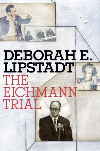 The eichmann trial jewish - eichmann, trial;