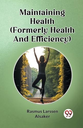 Maintaining health formerly - maintaining,