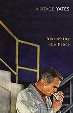 Disturbing the Peace (Vintage Classics) by Yates, Richard Paperback Book The