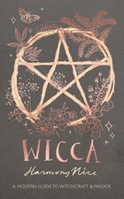 Wicca: A modern guide to