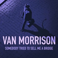 Van Morrison - Somebody Tried