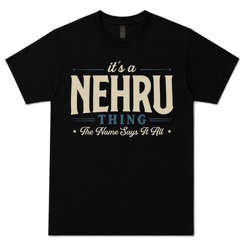 Nehru thing the name - it's, a