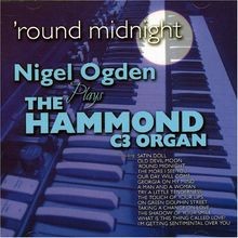 Round Midnight: Nigel Ogden Plays The Hammond C3 ... | CD | condition very good
