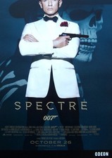 JAMES BOND - 007 - SPECTRE - PROMO USE ONLY - ODEON MOVIE POSTER - NOT FOR SALE!