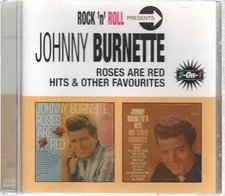 Johnny Burnette Roses Are Red / Hits & Other Favourites CD UK Emi 2001
