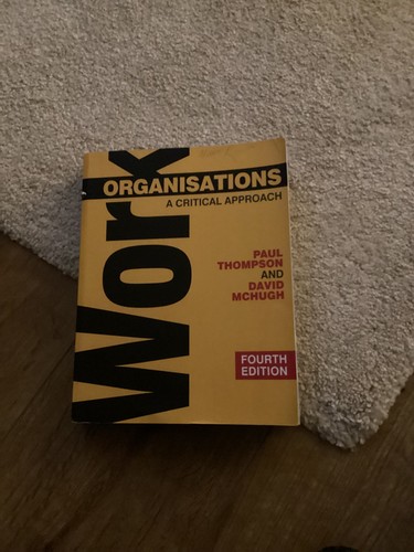 Work organisations critical - organisations:, a