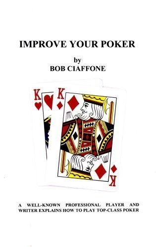 Improve your poker ciaffone - poker,,