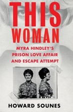 This Woman: Myra Hindley S